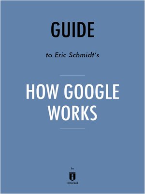 cover image of Guide to Eric Schmidt's How Google Works by Instaread